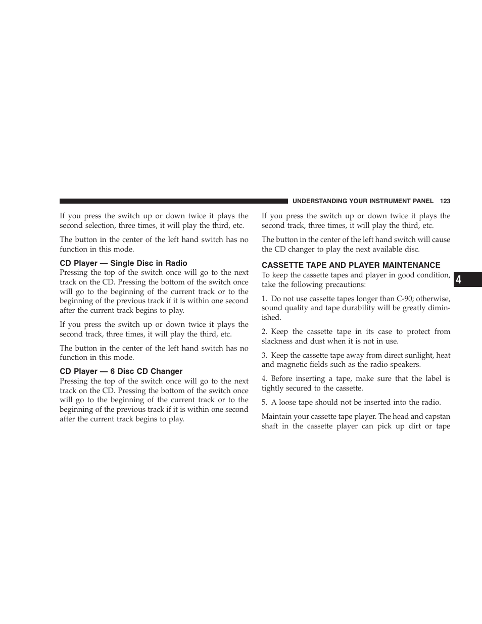 Cd player — single disc in radio, Cd player — 6 disc cd changer, Cassette tape and player maintenance | Dodge 2005 JR41 Stratus User Manual | Page 123 / 293