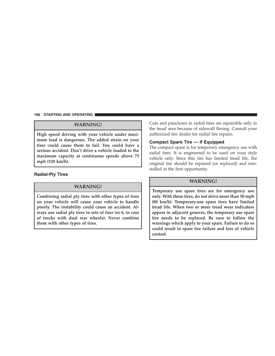 Radial-ply tires, Compact spare tire — if equipped | Dodge 2005 JR41 Stratus User Manual | Page 166 / 293
