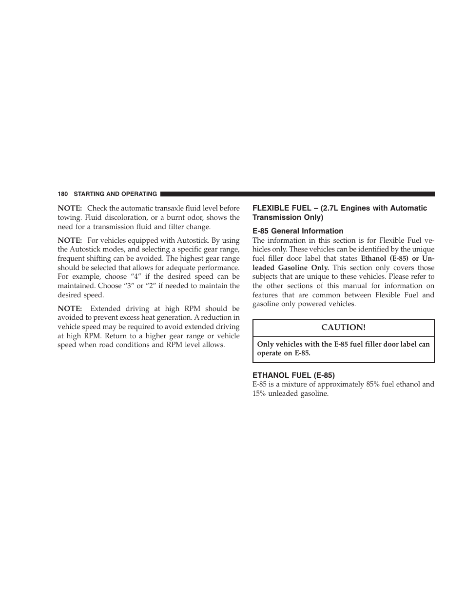 Flexible fuel – (2.7l engines with automatic, Transmission only), E-85 general information | Ethanol fuel (e-85) | Dodge 2005 JR41 Stratus User Manual | Page 180 / 293