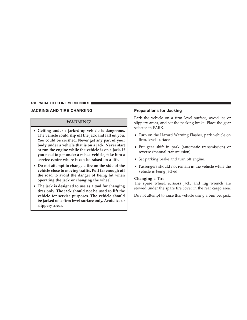 Jacking and tire changing, Preparations for jacking | Dodge 2005 JR41 Stratus User Manual | Page 188 / 293