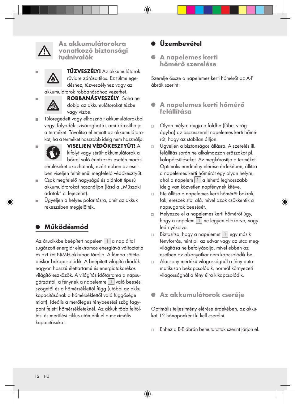 Az akkumulátorokra vonatkozó biztonsági tudnivalók, Működésmód, Üzembevétel a napelemes kerti hőmérő szerelése | A napelemes kerti hőmérő felállítása, Az akkumulátorok cseréje | Auriol Z31269 User Manual | Page 12 / 26