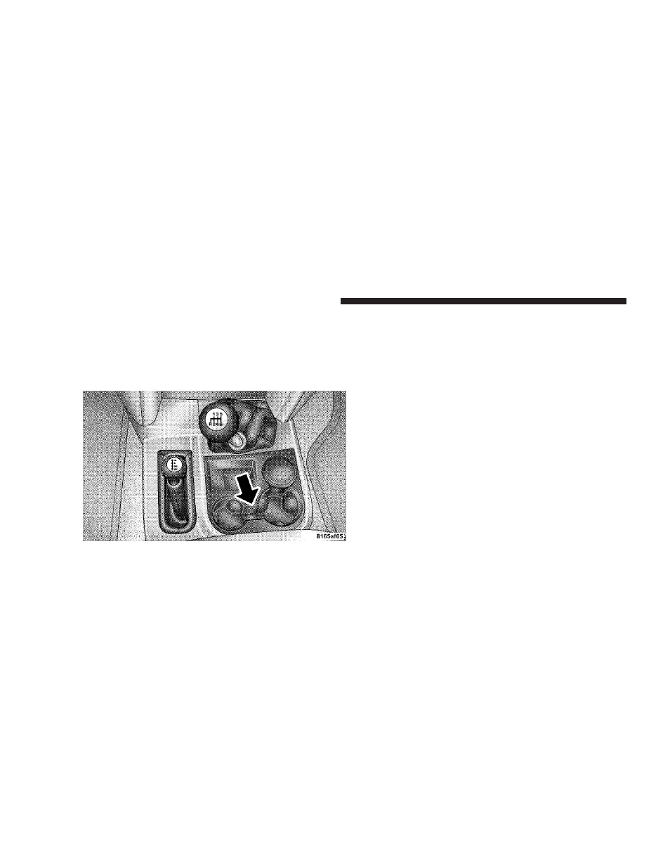 Cupholders, Front instrument panel cupholders, Rear cupholder - quad cab - if equipped | Rear cupholder — quad cab, If equipped | Dodge 2008 Ram 2500  PowerWagon User Manual | Page 162 / 504