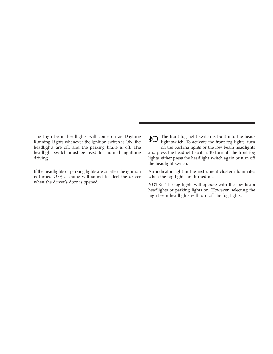 Daytime running lights - if equipped, Lights-on reminder, Fog lights | Daytime running lights — if equipped | Dodge 2009 Challenger SRT8 User Manual | Page 124 / 440