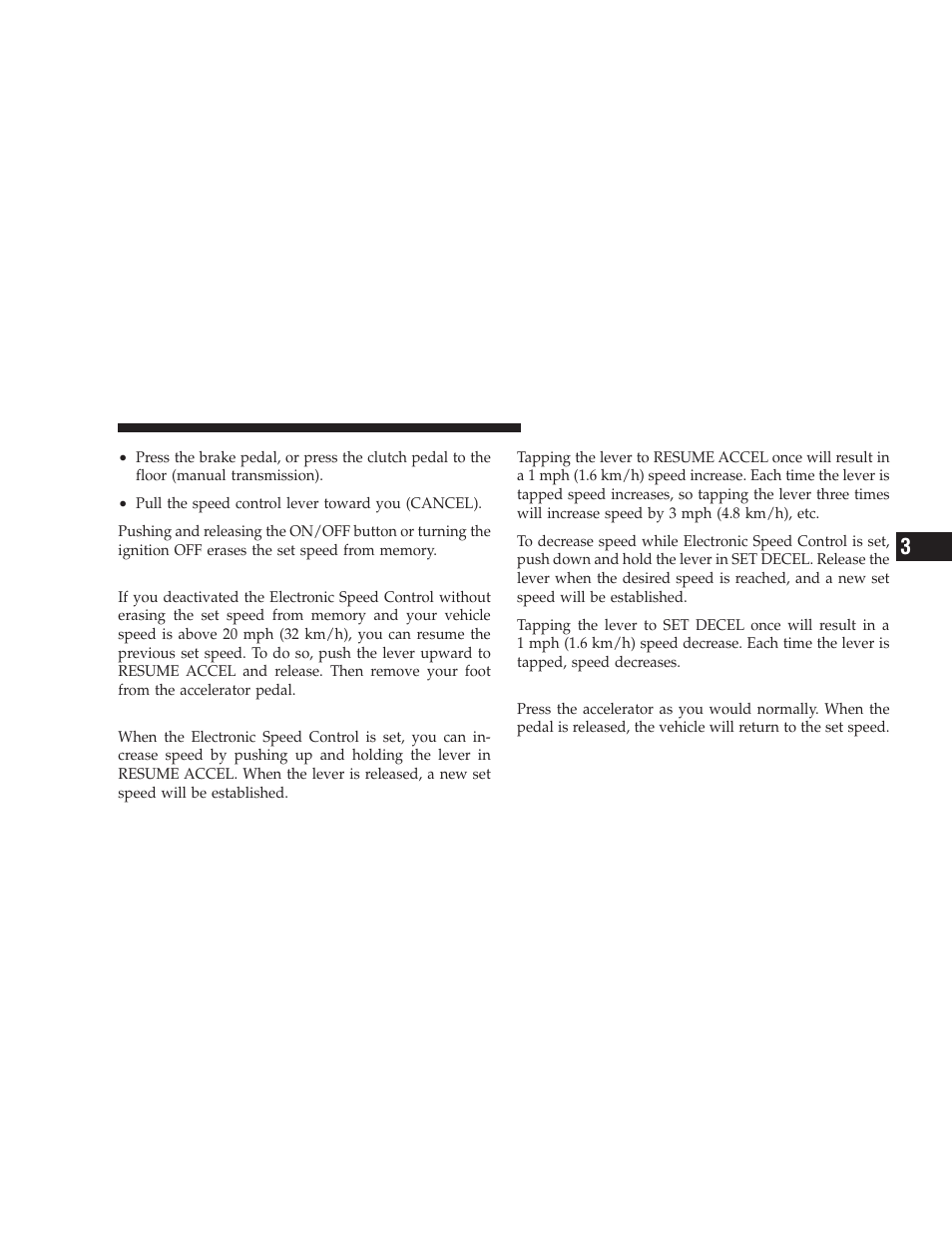 To resume speed, To vary the speed setting, To accelerate for passing | Dodge 2009 Challenger SRT8 User Manual | Page 133 / 440