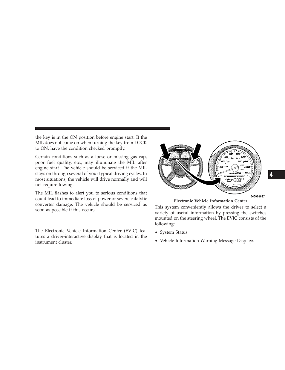 Electronic vehicle information center (evic), Electronic vehicle information center, Evic) | Dodge 2009 Challenger SRT8 User Manual | Page 167 / 440