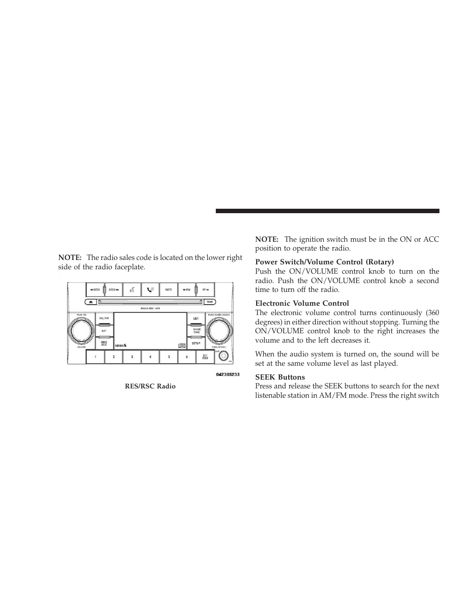 Operating instructions - radio mode, Sales code res/rsc — am/fm stereo radio, With cd player (mp3 aux jack) and sirius radio | Operating instructions — radio mode | Dodge 2009 Challenger SRT8 User Manual | Page 208 / 440