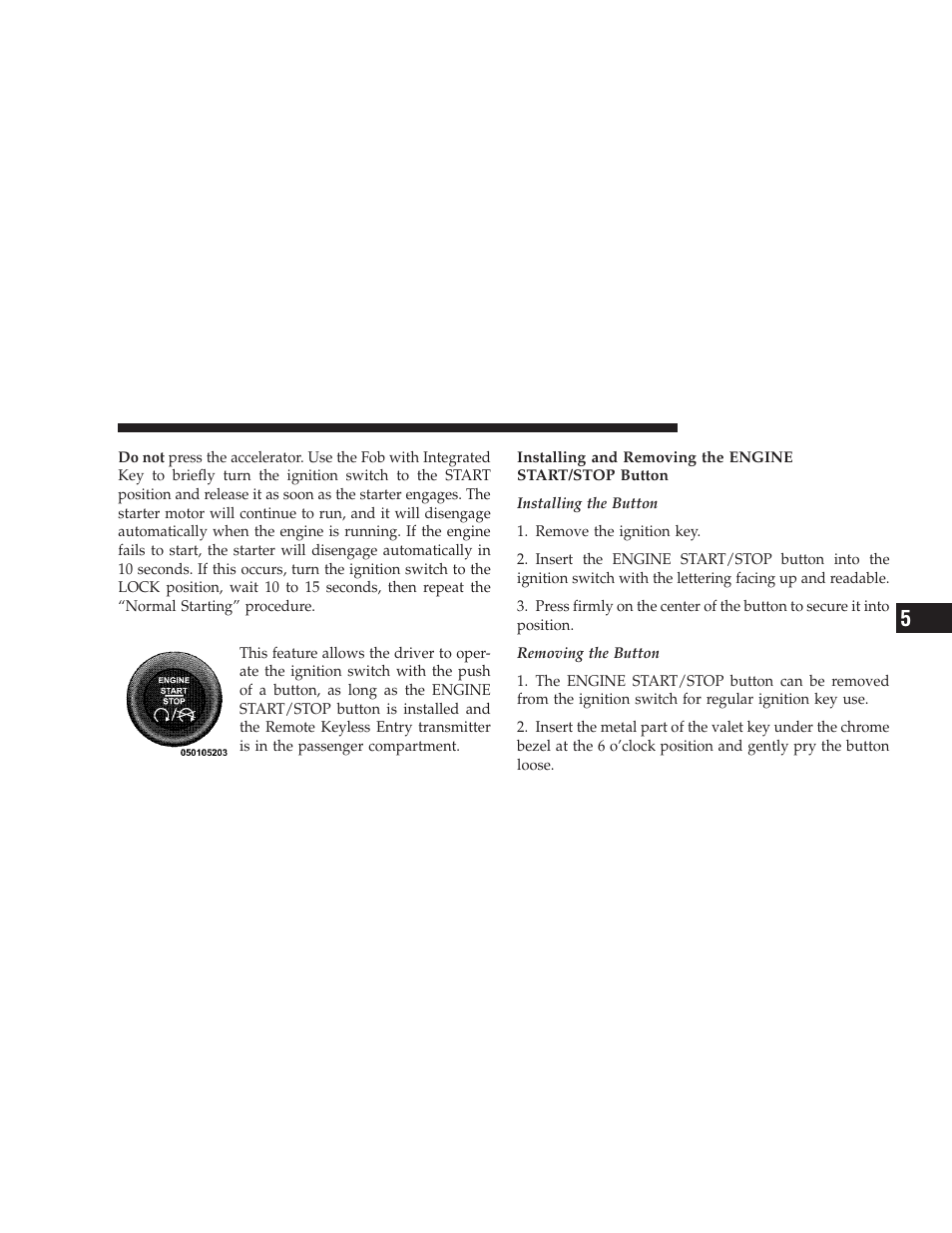 Keyless go | Dodge 2009 Challenger SRT8 User Manual | Page 247 / 440