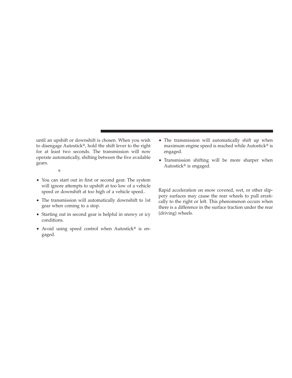 Autostick general information, Driving on slippery surfaces, Acceleration | Autostick௡ general information | Dodge 2009 Challenger SRT8 User Manual | Page 266 / 440