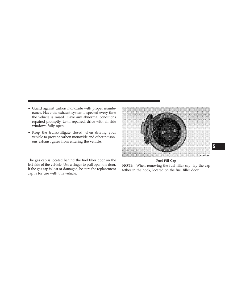 Adding fuel, Fuel filler cap (gas cap) | Dodge 2009 Challenger SRT8 User Manual | Page 315 / 440