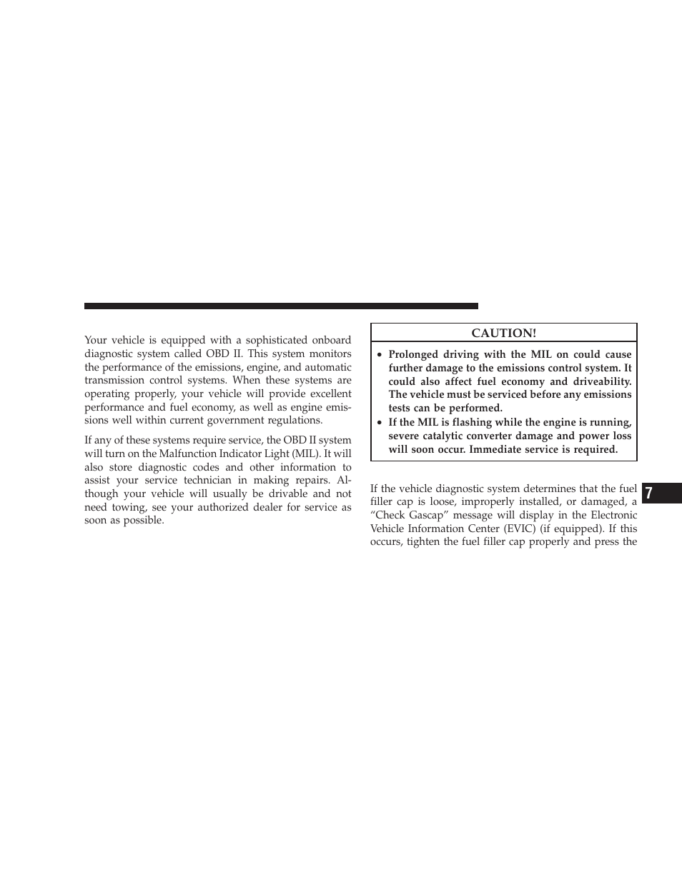 Onboard diagnostic system - obd ii, Loose fuel filler cap, Onboard diagnostic system — obd ii | Dodge 2009 Challenger SRT8 User Manual | Page 341 / 440