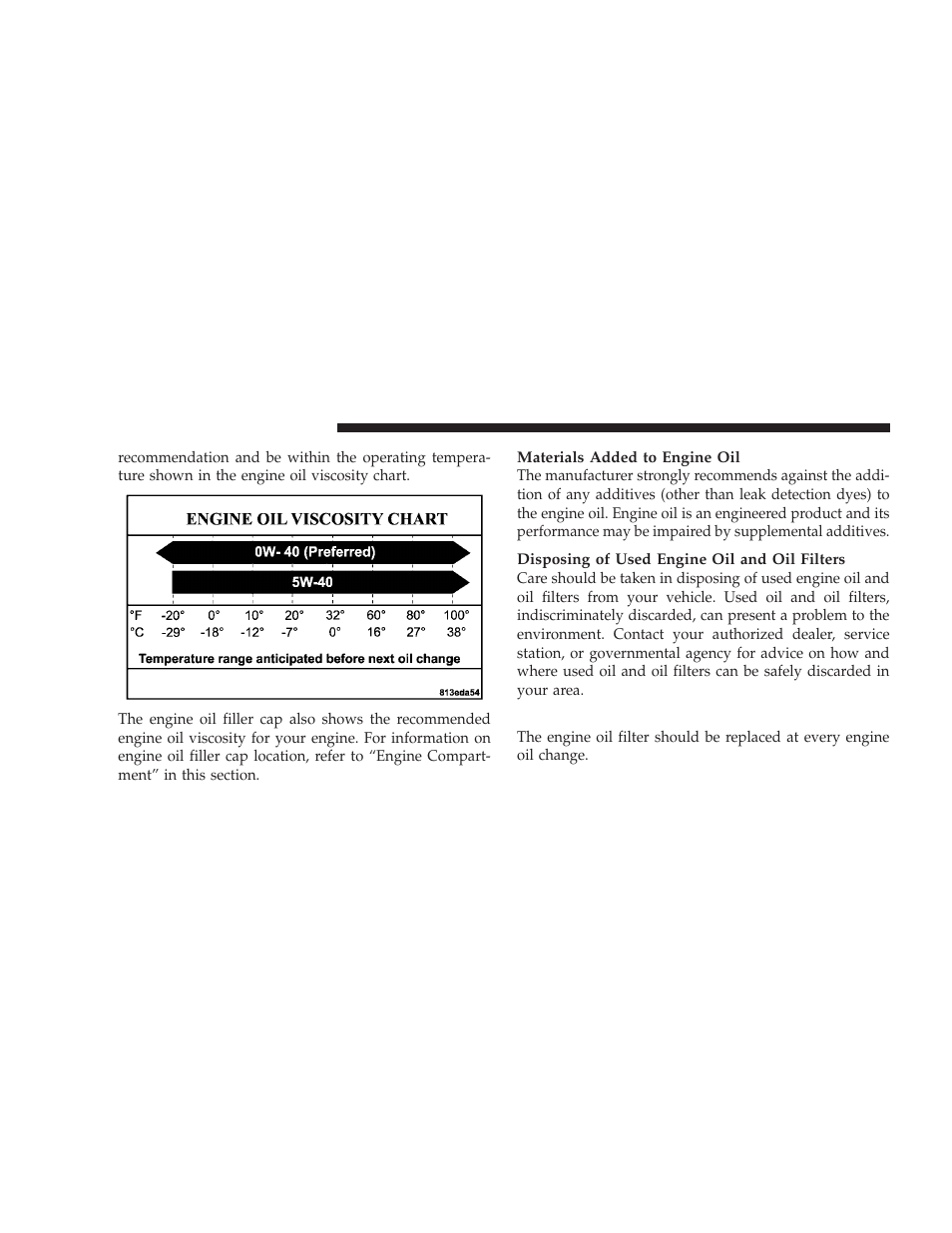 Engine oil filter | Dodge 2009 Challenger SRT8 User Manual | Page 346 / 440