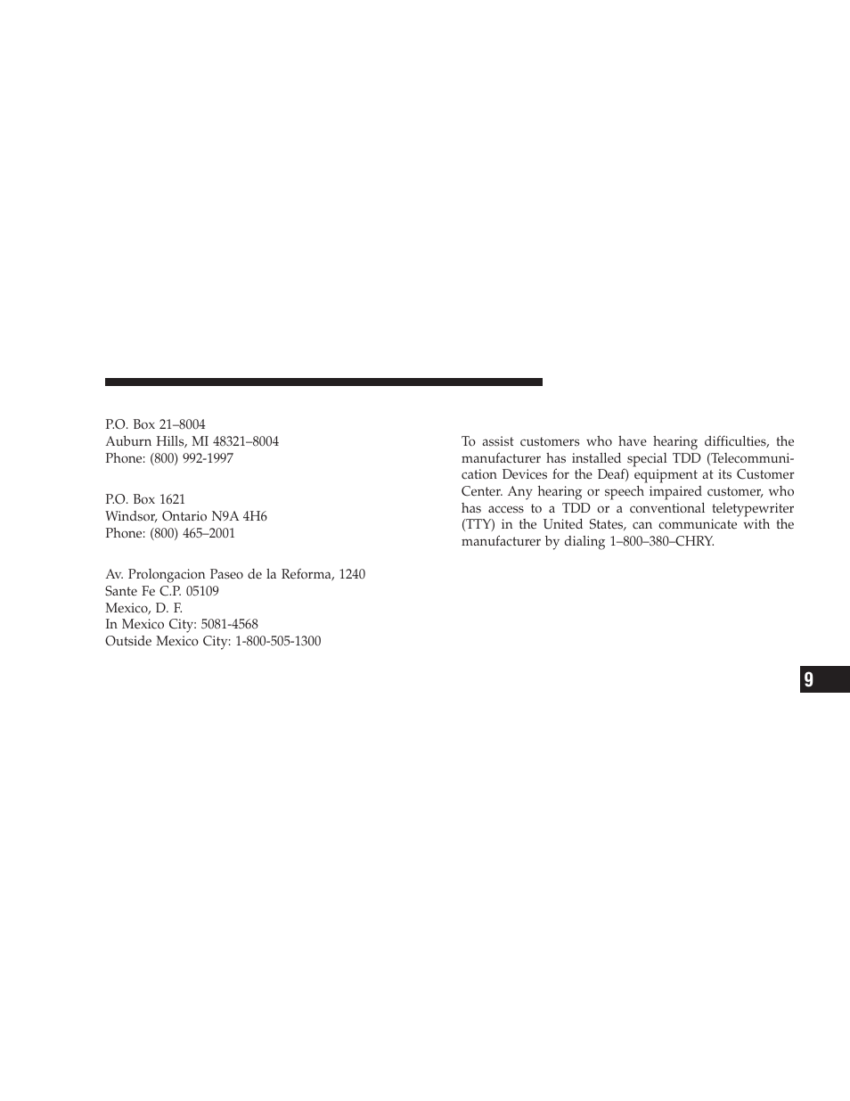 Chrysler llc customer center, Chrysler canada inc. customer center, In mexico contact | Customer assistance for the hearing or, Speech impaired (tdd/tty) | Dodge 2009 Challenger SRT8 User Manual | Page 409 / 440