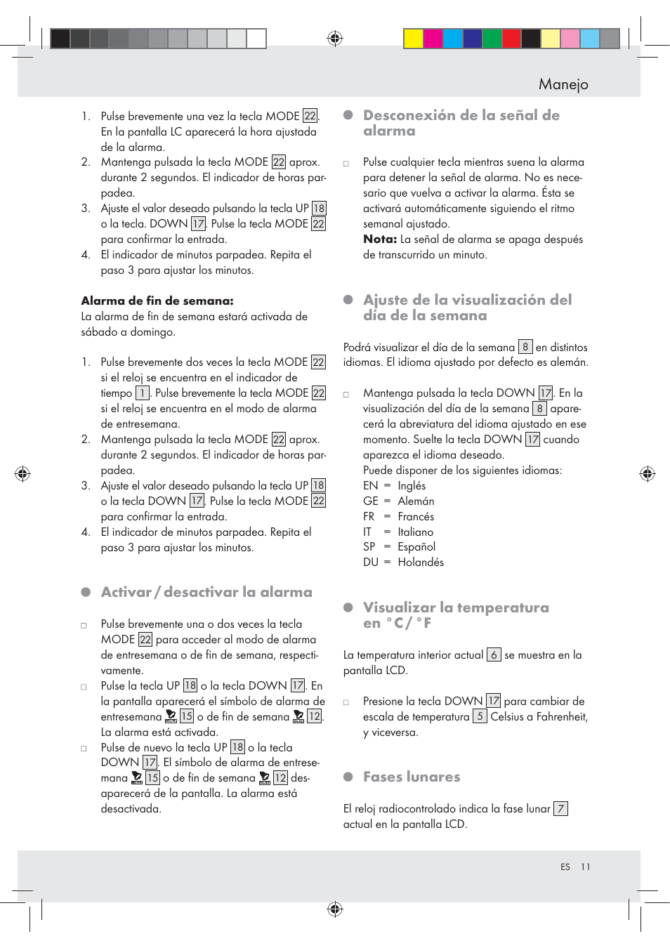 Manejo, Activar / desactivar la alarma, Desconexión de la señal de alarma | Ajuste de la visualización del día de la semana, Visualizar la temperatura en °c / °f, Fases lunares | Auriol Z29620A_B User Manual | Page 11 / 49