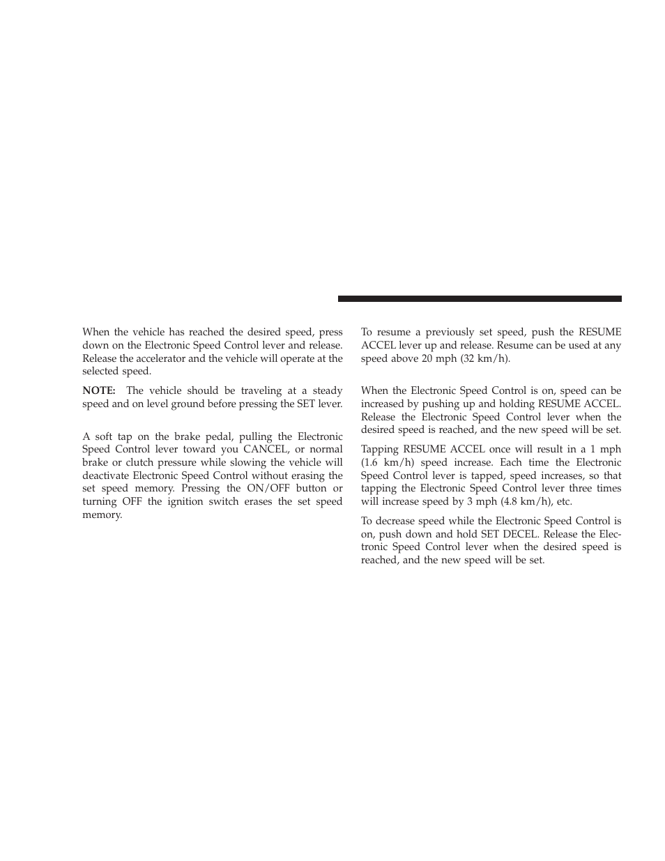 To set at a desired speed, To deactivate, To resume speed | To vary the speed setting | Dodge 2009 Caliber SRT4 User Manual | Page 134 / 411