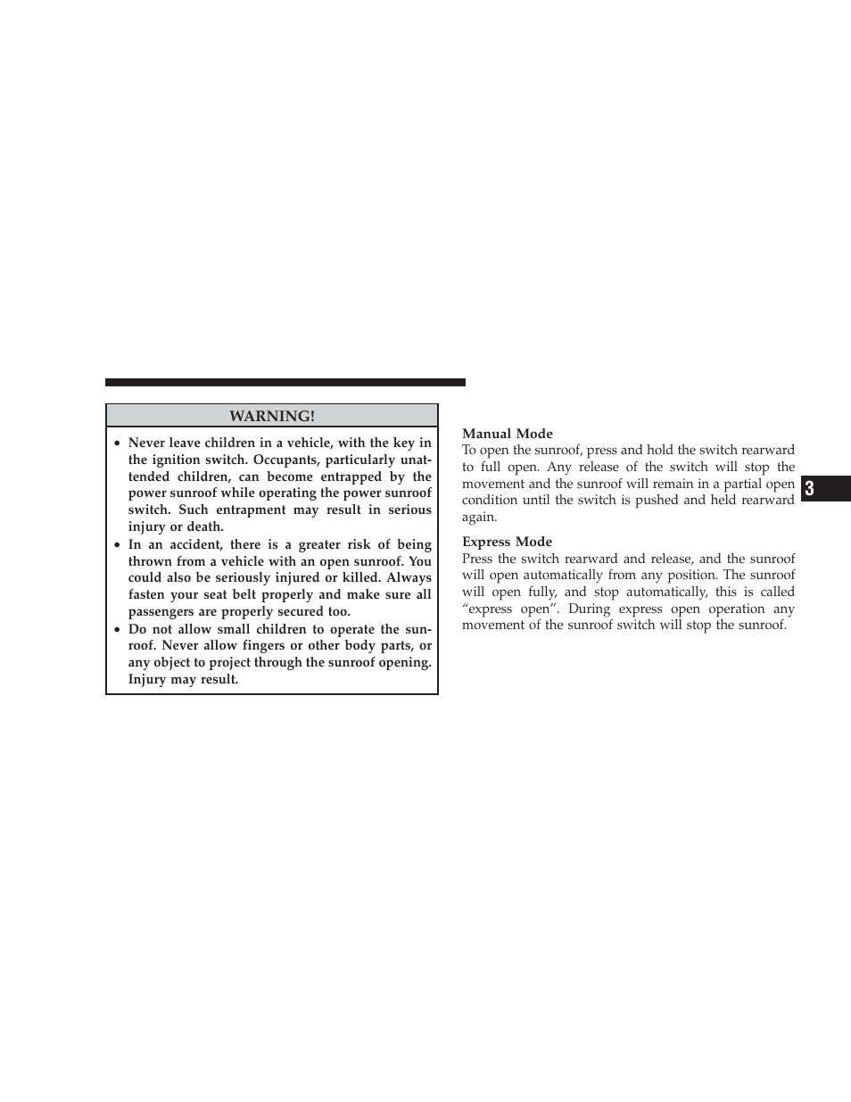 Opening the sunroof | Dodge 2009 Caliber SRT4 User Manual | Page 143 / 411