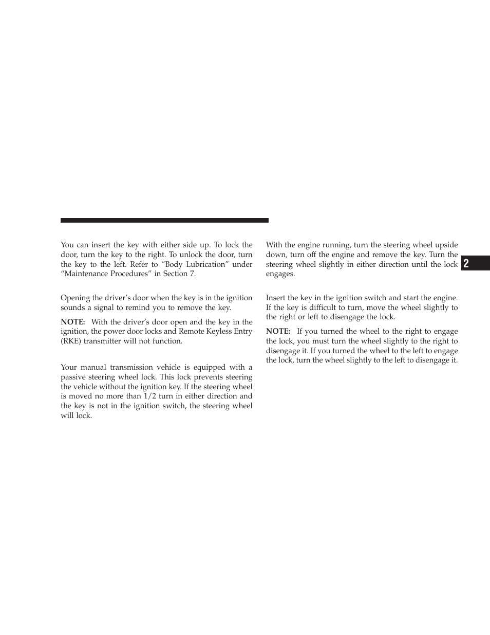 Locking doors with the key, Key-in-ignition reminder, Steering wheel lock - if equipped | To manually lock the steering wheel, To release the steering wheel lock, Steering wheel lock — if equipped | Dodge 2009 Caliber SRT4 User Manual | Page 17 / 411