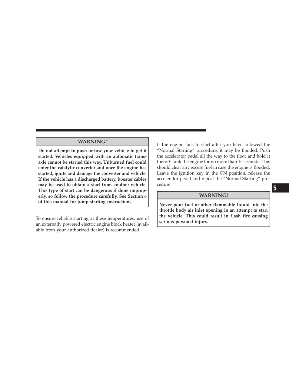If engine fails to start, Extremely cold weather (below -20°f or, 29°c) | Dodge 2009 Caliber SRT4 User Manual | Page 253 / 411