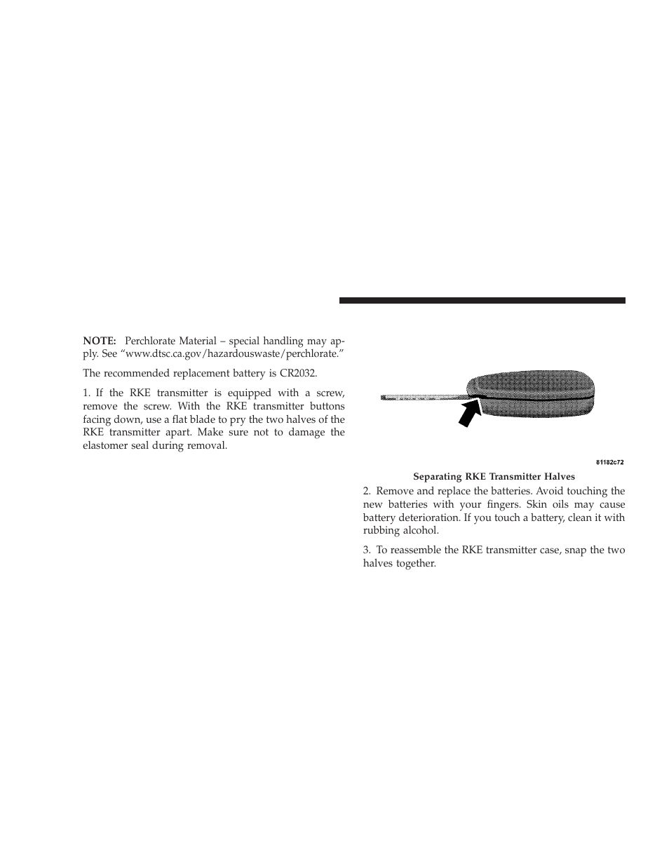 Rke transmitter battery replacement | Dodge 2009 Caliber SRT4 User Manual | Page 28 / 411