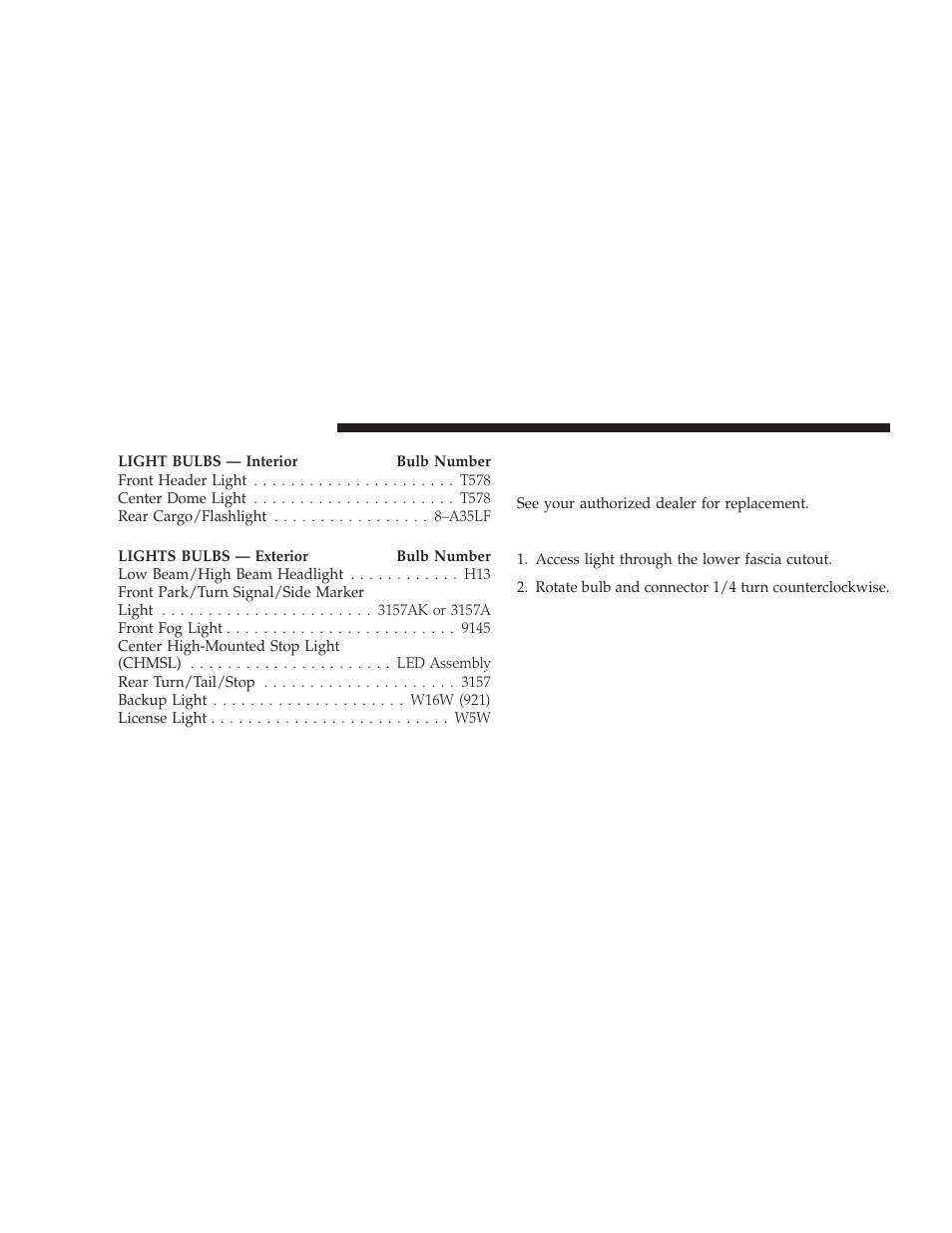 Bulb replacement, Headlights/front parking/front turn signal, Fog lights | Headlights/front parking/front, Turn signal | Dodge 2009 Caliber SRT4 User Manual | Page 358 / 411