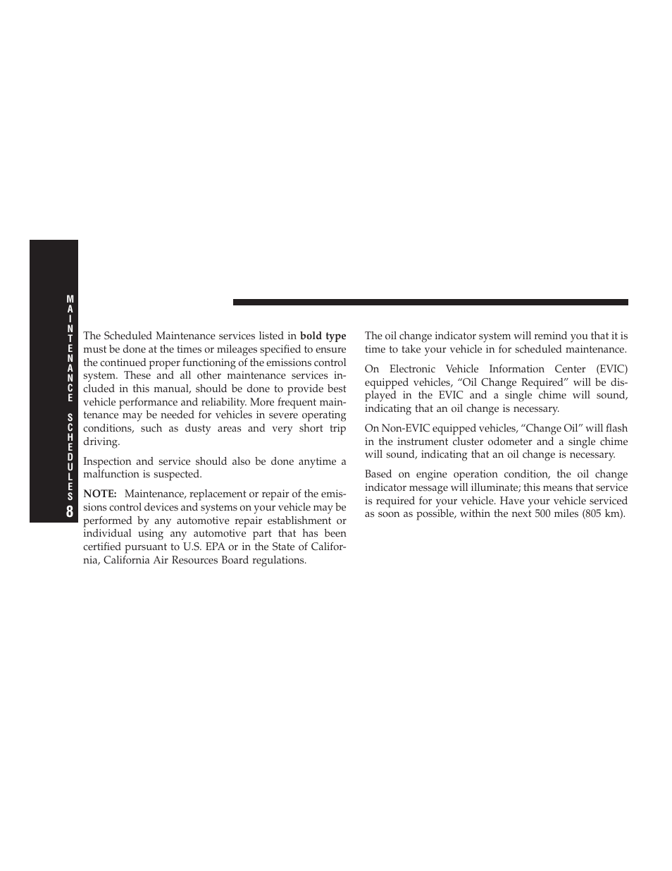Emissions control system maintenance, Maintenance schedule | Dodge 2009 Caliber SRT4 User Manual | Page 366 / 411