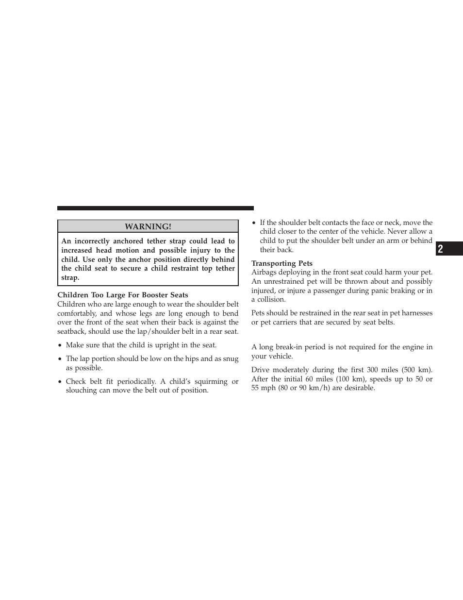 Engine break-in recommendations | Dodge 2009 Caliber SRT4 User Manual | Page 71 / 411