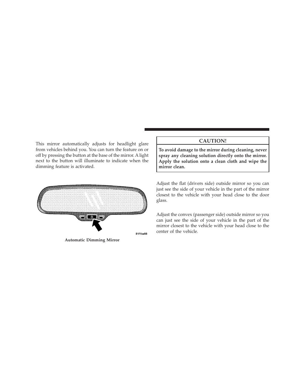 Automatic dimming inside mirror - if equipped, Outside mirror - drivers side, Outside mirror - passengers side | Automatic dimming inside mirror, If equipped, Outside mirror — driver’s side, Outside mirror — passenger’s side | Dodge 2009 Caliber SRT4 User Manual | Page 80 / 411