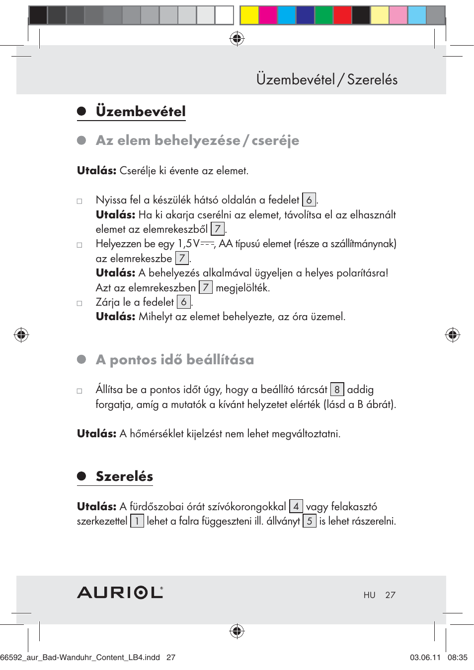 Üzembevétel / szerelés, Üzembevétel az elem behelyezése / cseréje, A pontos idő beállítása | Szerelés | Auriol Z30238 User Manual | Page 25 / 63