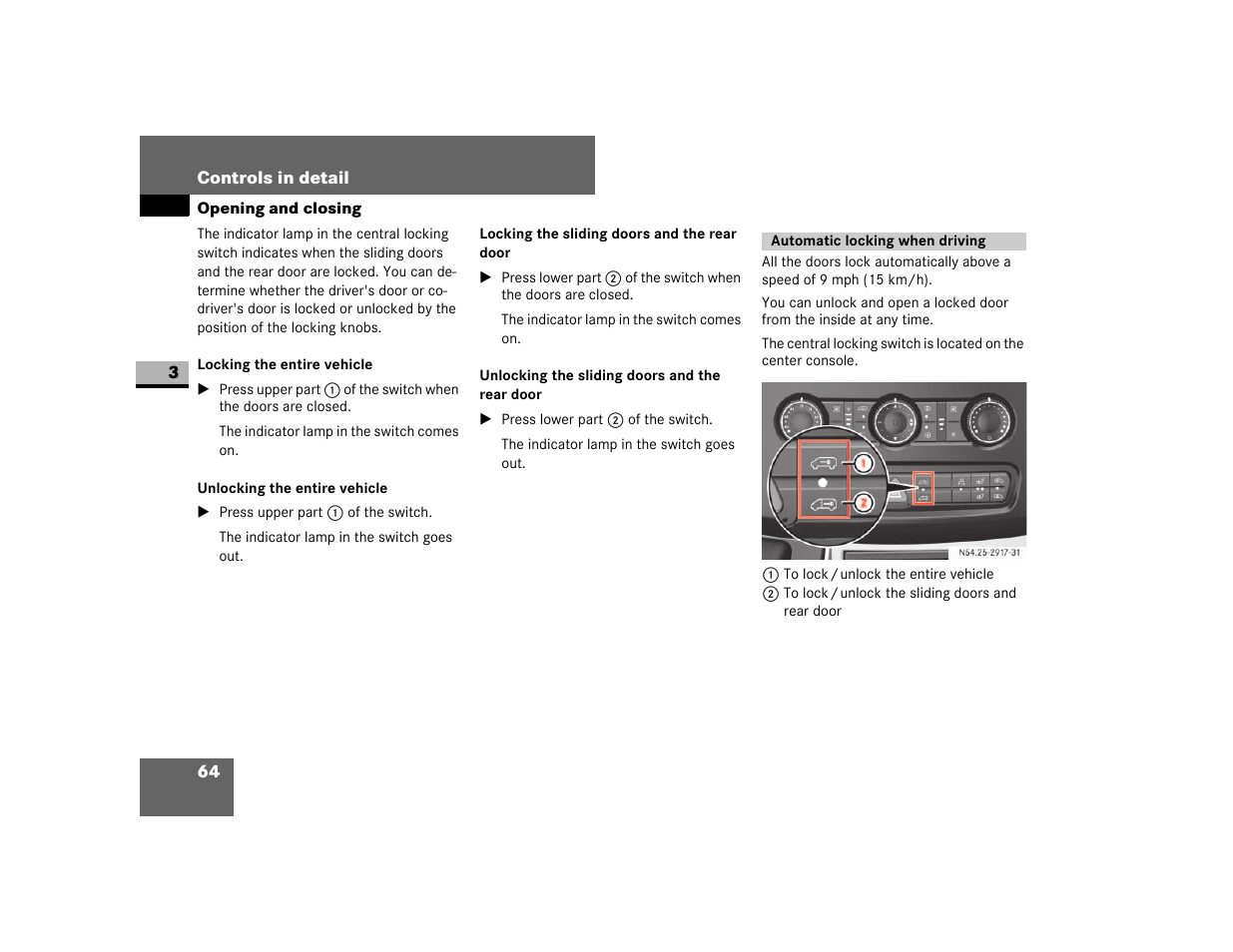 Locking the entire vehicle, Unlocking the entire vehicle, Unlocking the sliding doors and the rear door | Automatic locking when driving | Dodge 2007 Sprinter User Manual | Page 65 / 393