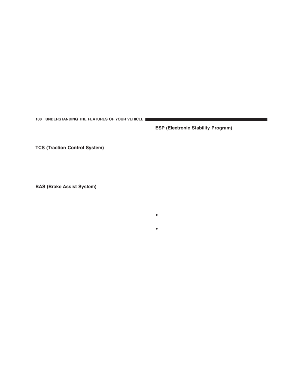 Tcs (traction control system), Bas (brake assist system), Esp (electronic stability program) | Dodge 2006 LX Magnum SRT8 User Manual | Page 100 / 344