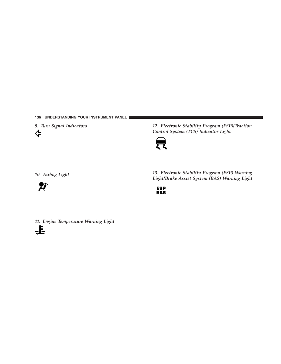 Dodge 2006 LX Magnum SRT8 User Manual | Page 136 / 344