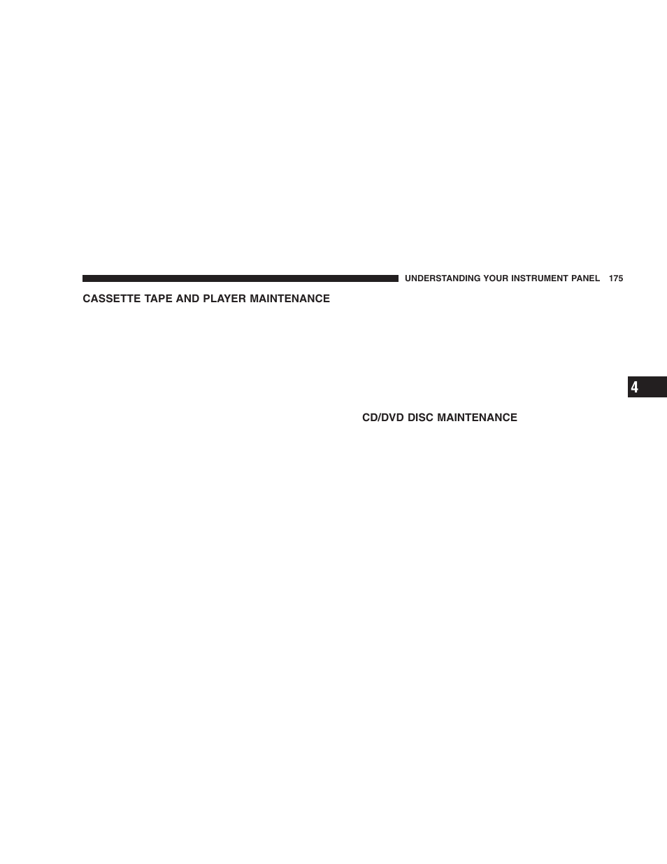 Cassette tape and player maintenance, Cd/dvd disc maintenance | Dodge 2006 LX Magnum SRT8 User Manual | Page 175 / 344