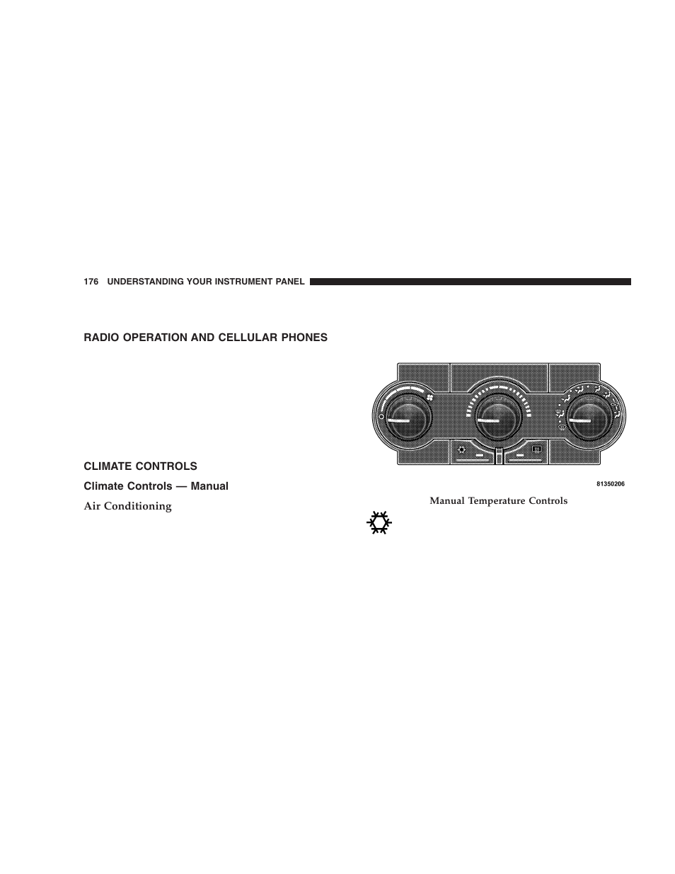 Radio operation and cellular phones, Climate controls, Climate controls — manual | Dodge 2006 LX Magnum SRT8 User Manual | Page 176 / 344