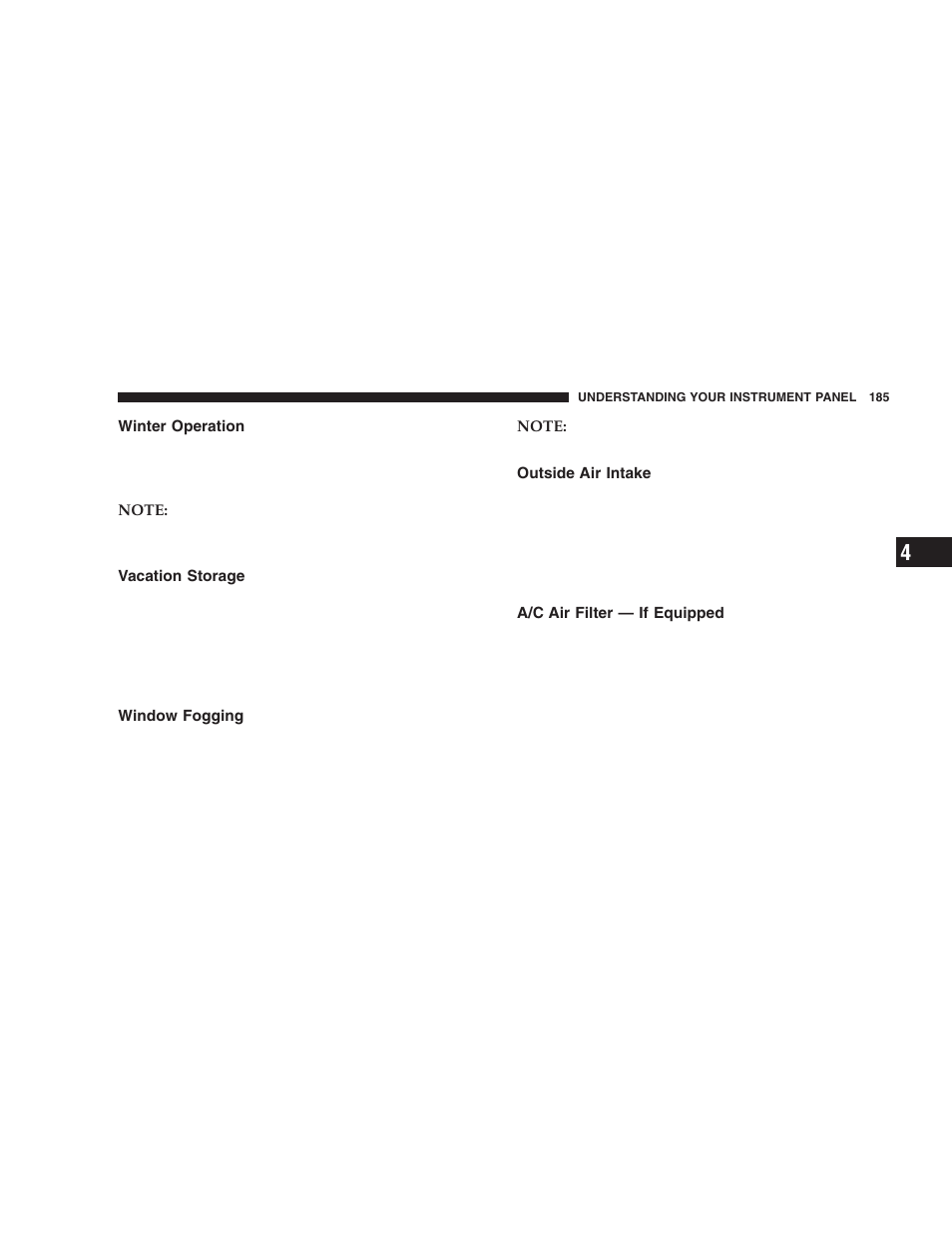 Winter operation, Vacation storage, Window fogging | Outside air intake, A/c air filter — if equipped | Dodge 2006 LX Magnum SRT8 User Manual | Page 185 / 344