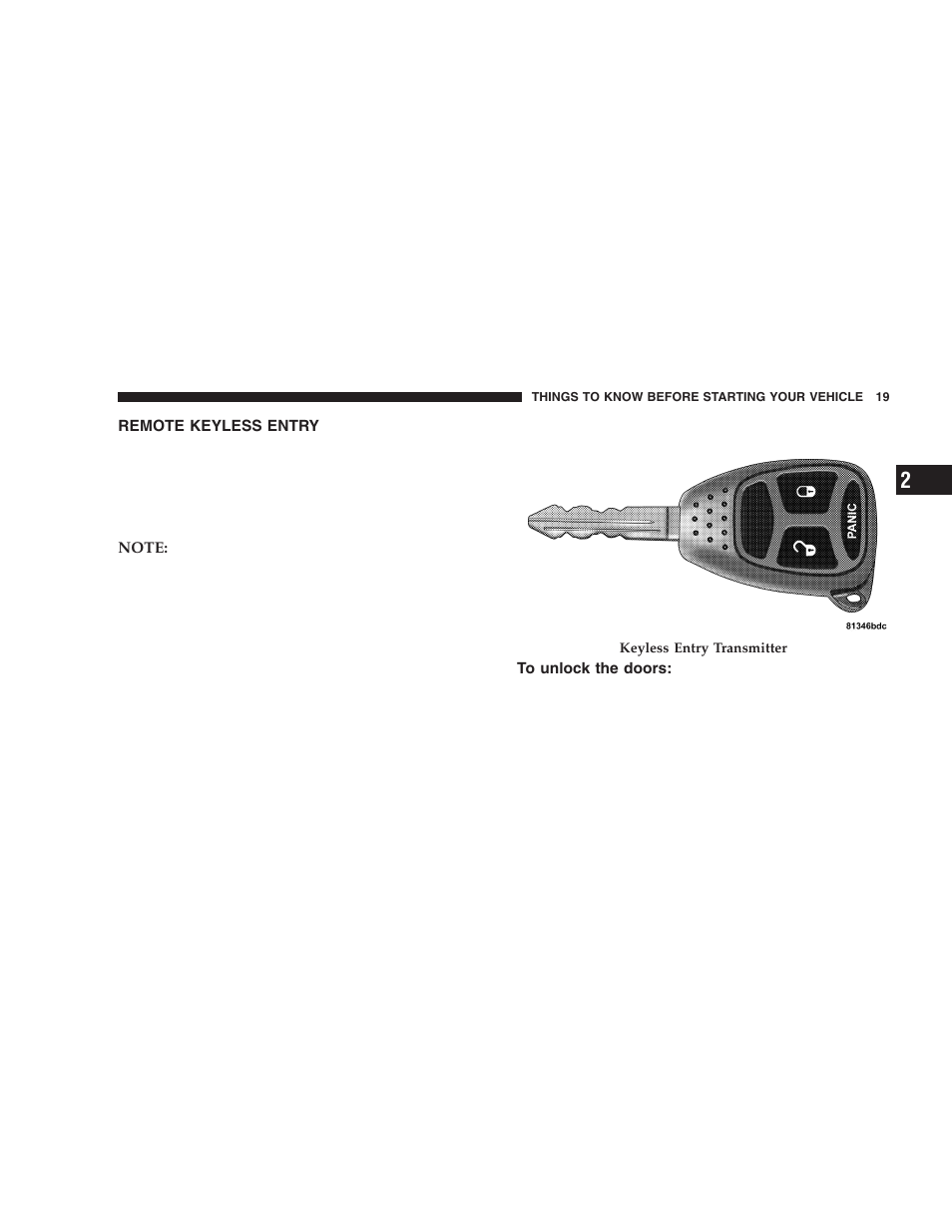 Remote keyless entry, To unlock the doors | Dodge 2006 LX Magnum SRT8 User Manual | Page 19 / 344