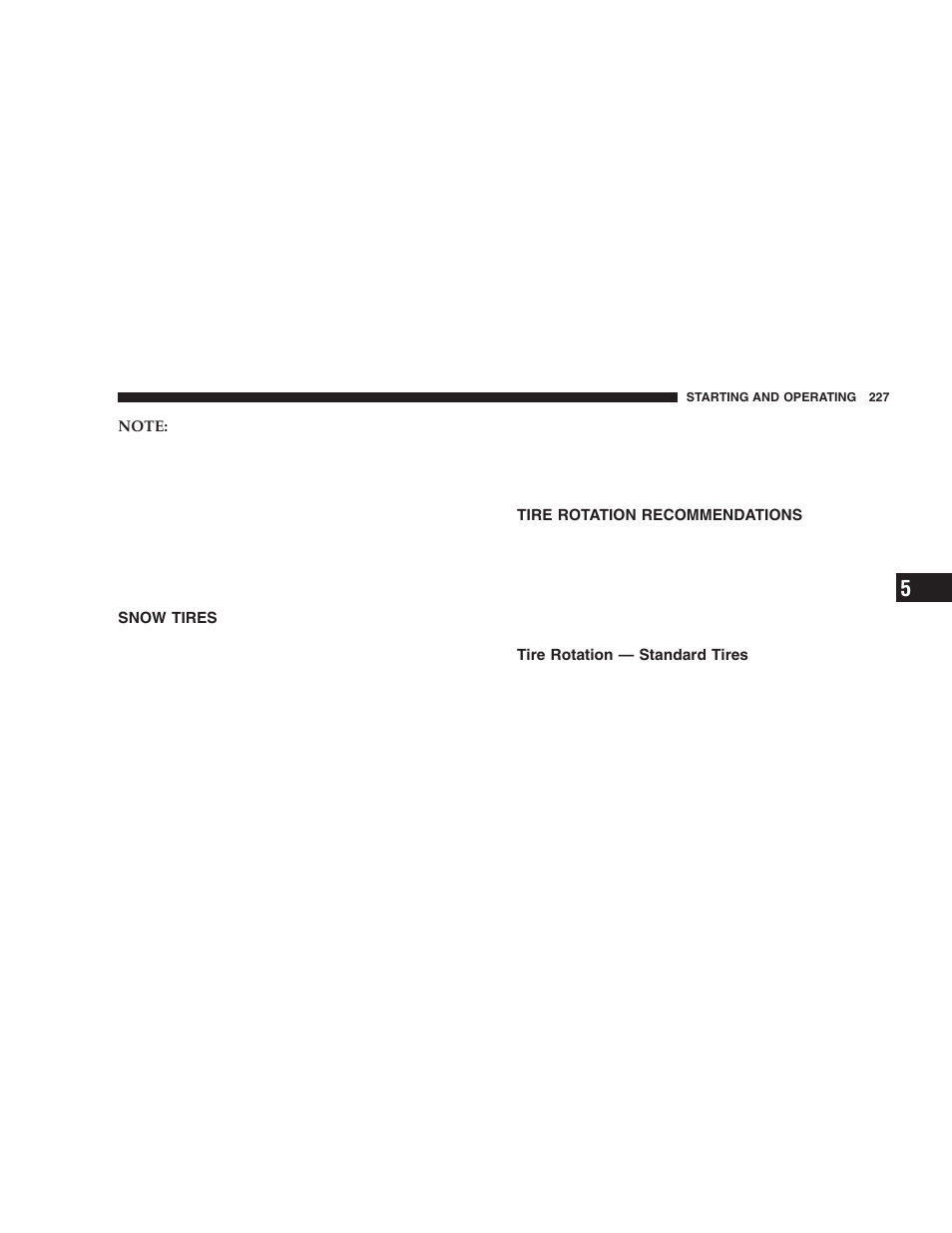 Snow tires, Tire rotation recommendations, Tire rotation — standard tires | Dodge 2006 LX Magnum SRT8 User Manual | Page 227 / 344