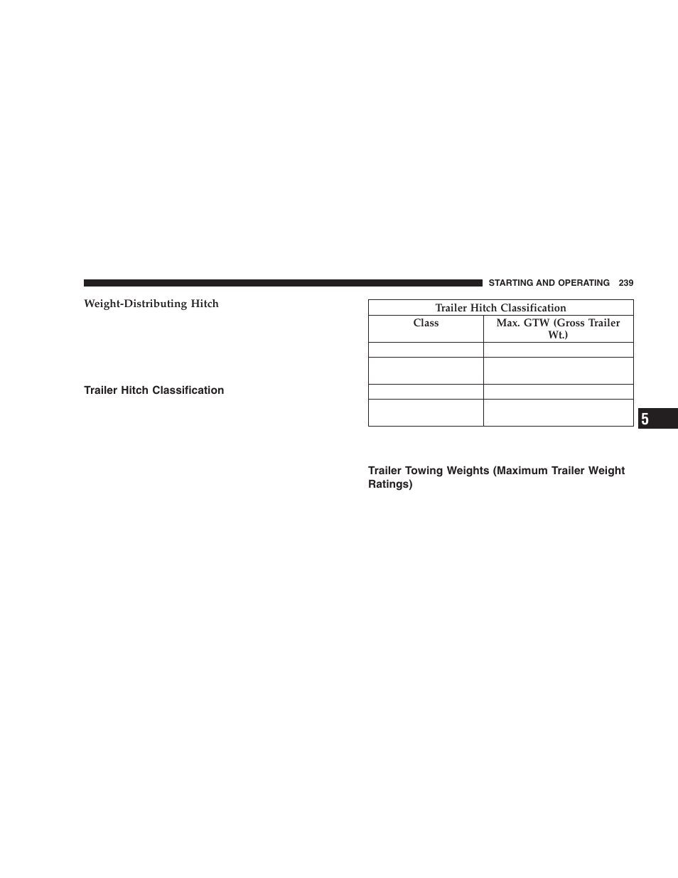 Trailer hitch classification, Trailer towing weights, Maximum trailer weight ratings) | Dodge 2006 LX Magnum SRT8 User Manual | Page 239 / 344