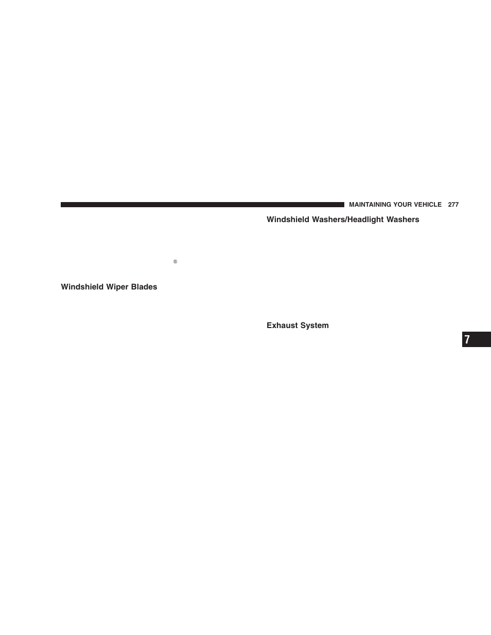 Windshield wiper blades, Windshield washers/headlight washers, Exhaust system | Dodge 2006 LX Magnum SRT8 User Manual | Page 277 / 344