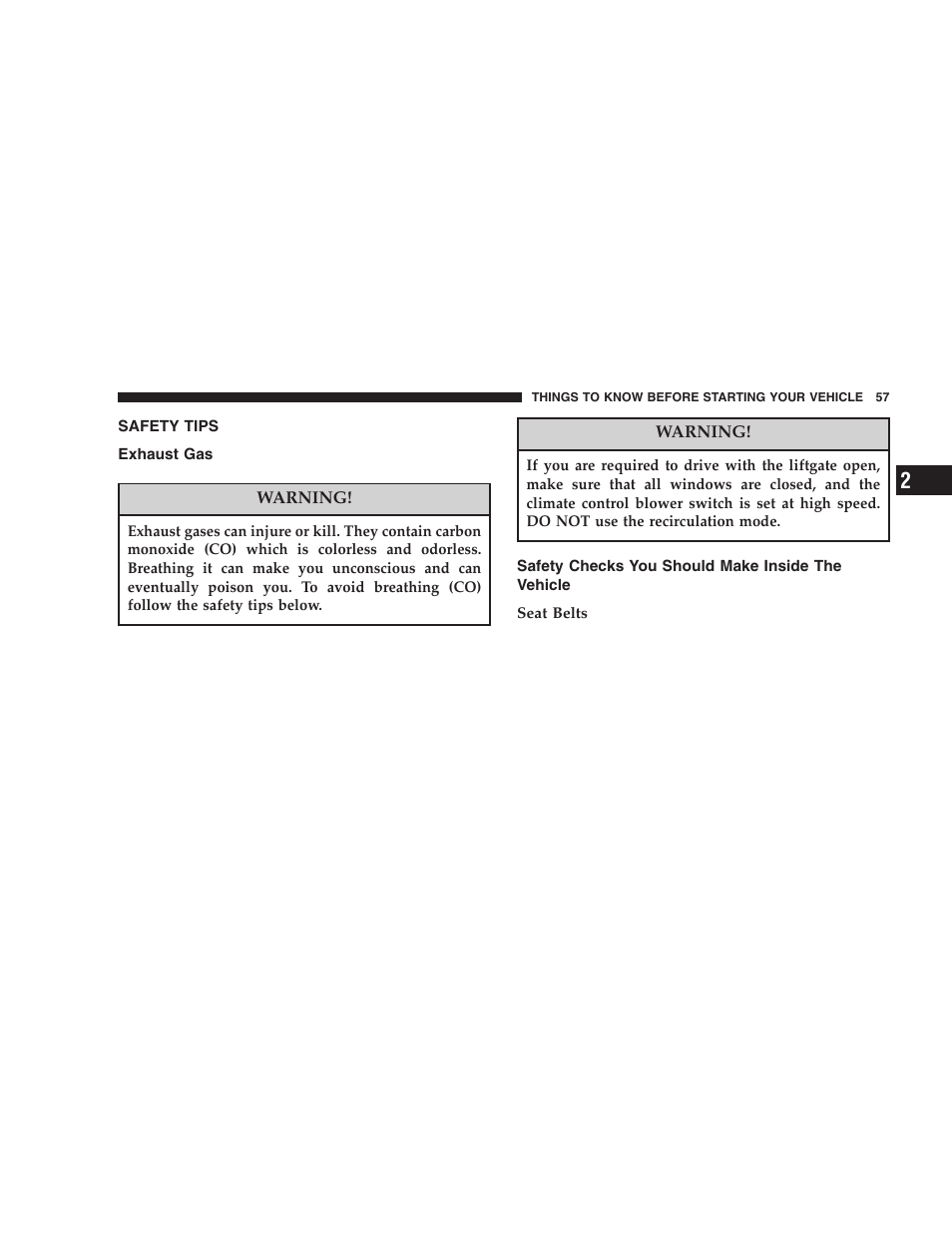 Safety tips, Exhaust gas, Safety checks you should make inside | The vehicle | Dodge 2006 LX Magnum SRT8 User Manual | Page 57 / 344