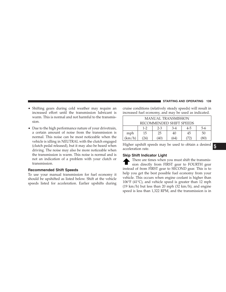 Recommended shift speeds, Skip shift indicator light | Dodge 2009 Viper User Manual | Page 141 / 299