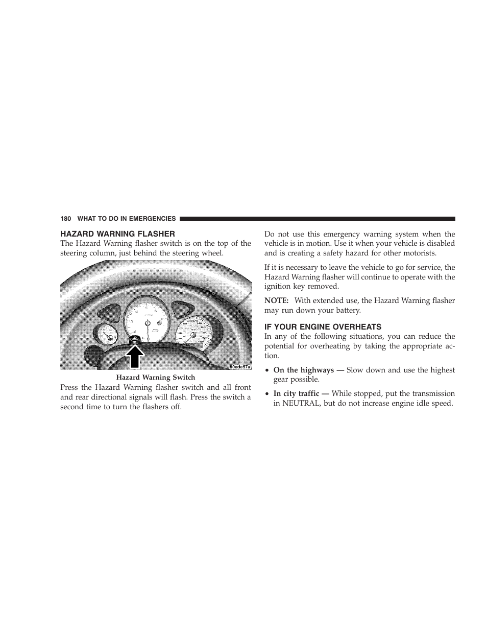 Hazard warning flasher, If your engine overheats | Dodge 2009 Viper User Manual | Page 182 / 299