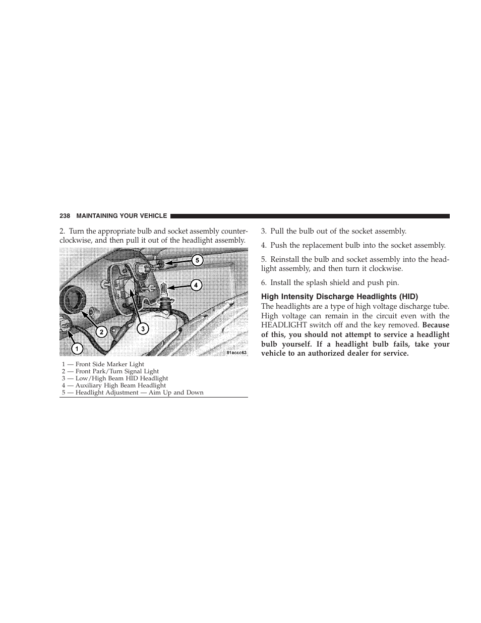 High intensity discharge headlights (hid) | Dodge 2009 Viper User Manual | Page 240 / 299