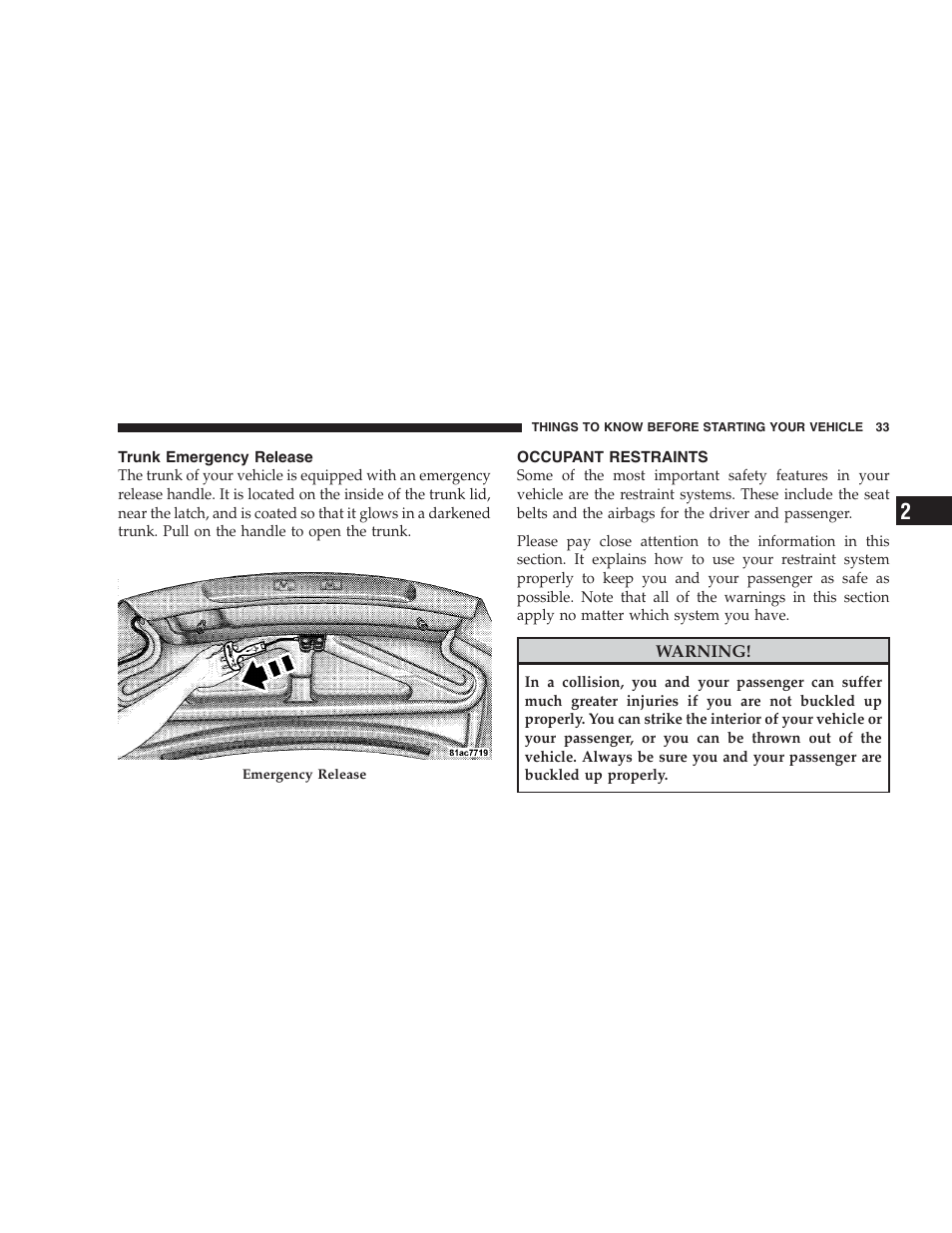 Trunk emergency release, Occupant restraints | Dodge 2009 Viper User Manual | Page 35 / 299