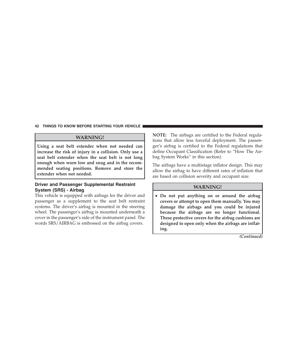Driver and passenger supplemental, Restraint system (srs) - airbag | Dodge 2009 Viper User Manual | Page 44 / 299