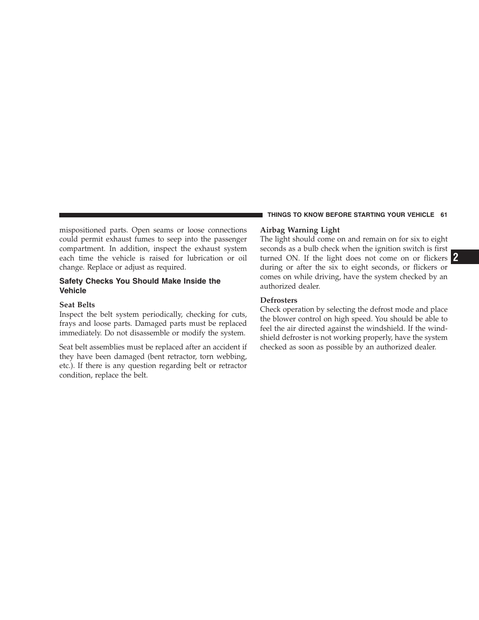 Safety checks you should make inside the vehicle, Safety checks you should make inside the, Vehicle | Dodge 2009 Viper User Manual | Page 63 / 299