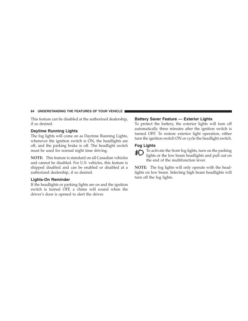 Daytime running lights, Lights-on reminder, Battery saver feature - exterior lights | Fog lights, Battery saver feature — exterior lights | Dodge 2009 Viper User Manual | Page 86 / 299