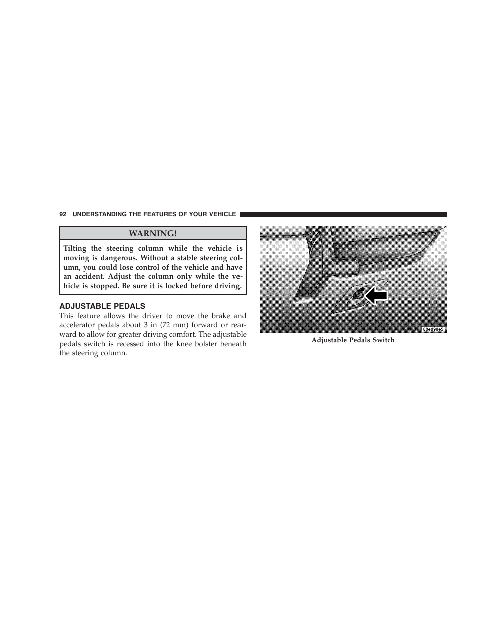 Adjustable pedals | Dodge 2009 Viper User Manual | Page 94 / 299