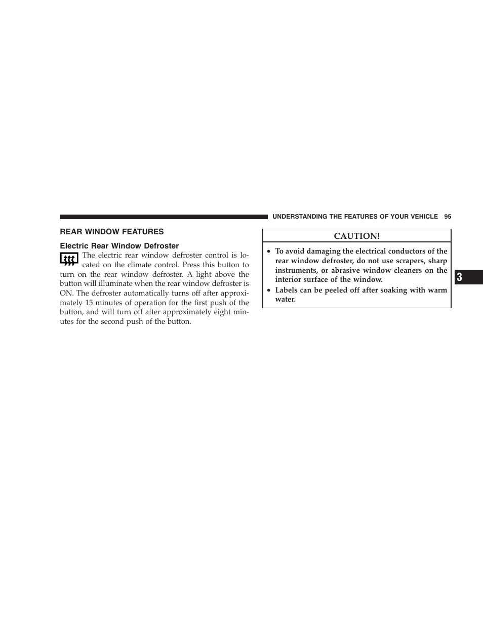 Electric rear window defroster, Rear window features | Dodge 2009 Viper User Manual | Page 97 / 299