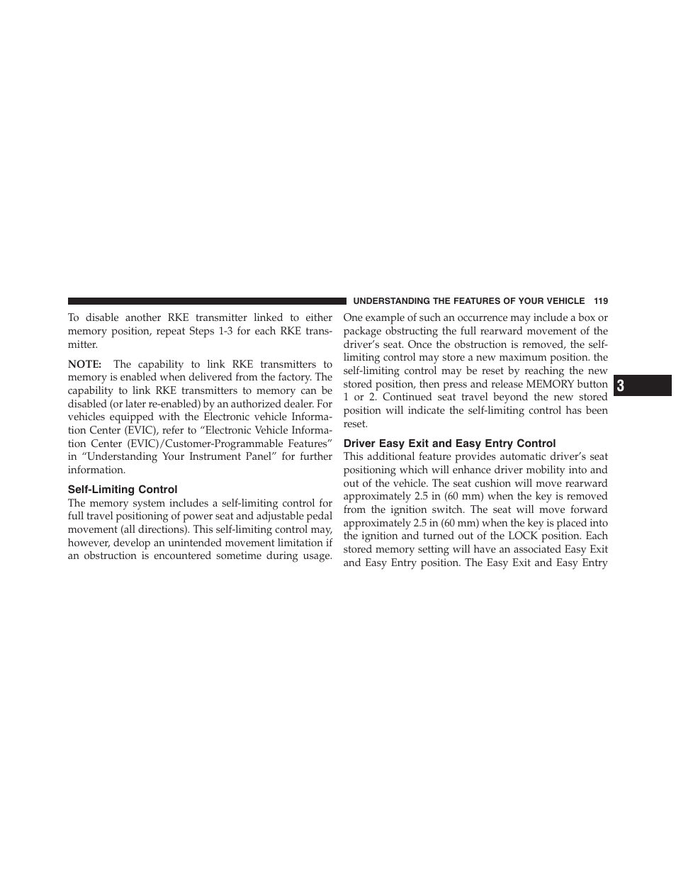 Self-limiting control, Driver easy exit and easy entry control | Dodge 2011 Ram 1500 User Manual | Page 120 / 622