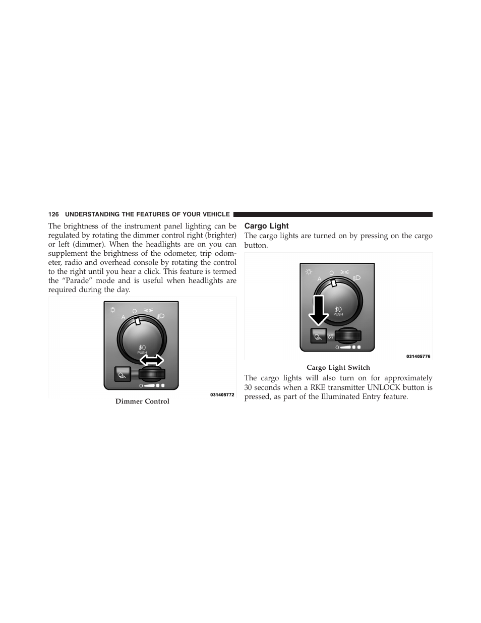 Cargo light | Dodge 2011 Ram 1500 User Manual | Page 127 / 622