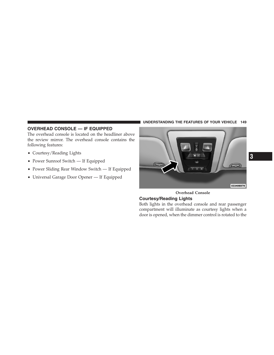 Overhead console — if equipped, Courtesy/reading lights | Dodge 2011 Ram 1500 User Manual | Page 150 / 622